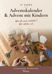 Cover: 77 Tipps – Adventskalender & Advent mit Kindern