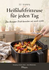 Cover: 77 Tipps – Heißluftfritteuse für jeden Tag