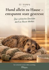 Cover: 77 Tipps – Hund allein zu Hause – entspannt statt gestresst