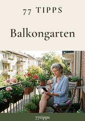 Cover: 77 Tipps – Balkongarten