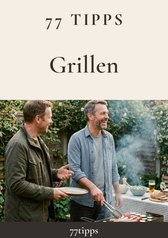 Cover: 77 Tipps – Grillen