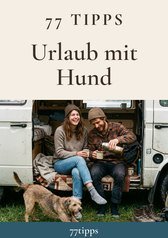Cover: 77 Tipps – Urlaub mit Hund