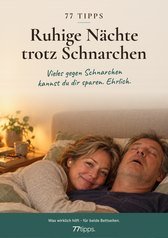 Cover: 77 Tipps – Ruhige Nächte trotz Schnarchen